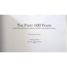Case The First 100 Years Book by James S. Giles - Hardback Edition c.1989 Case The First 100 Years Book by James S. Giles - Hardback Edition c.1989