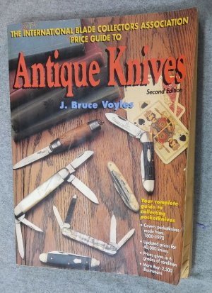 The International Blade Collectors Association Price Guide to Antique Knives