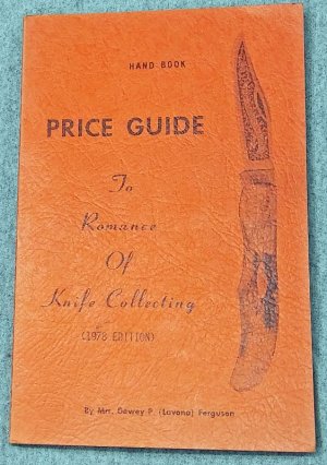 Hand Book Price Guide to Romance Of Knife Collecting 1978