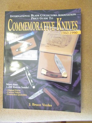 Commemorative Knives 1960 -1990 By J. Bruce Voyles