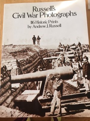 RUSSELL'S CIVIL WAR PICTURES BOOK 116 HISTORIC ONES