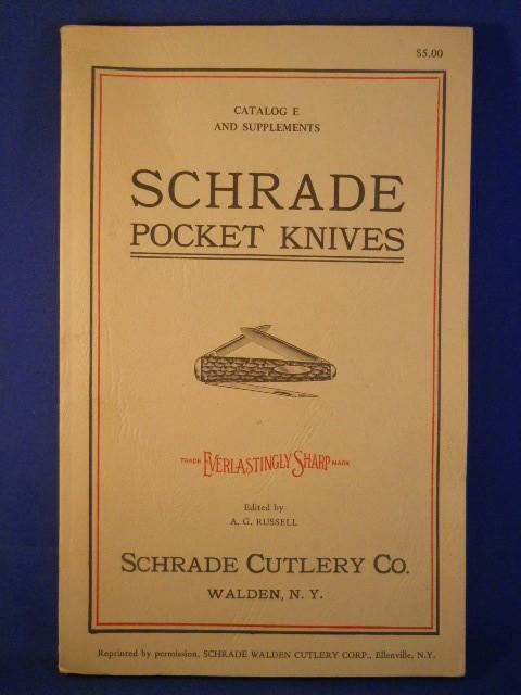 Schrade Cutlery Co. Catalog E and Supplements Schrade Cutlery Co. Catalog E and Supplements