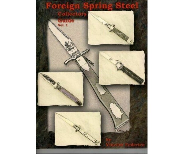 Switchblade Knife Book " FOREIGN SPRING STEEL Collectors Guide Vol.1