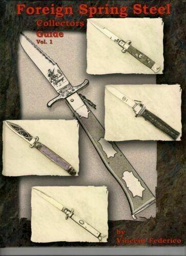 Switchblade Knife Book " FOREIGN SPRING STEEL Collectors Guide Vol.1 " Switchblade Knife Book " FOREIGN SPRING STEEL Collectors Guide Vol.1 "