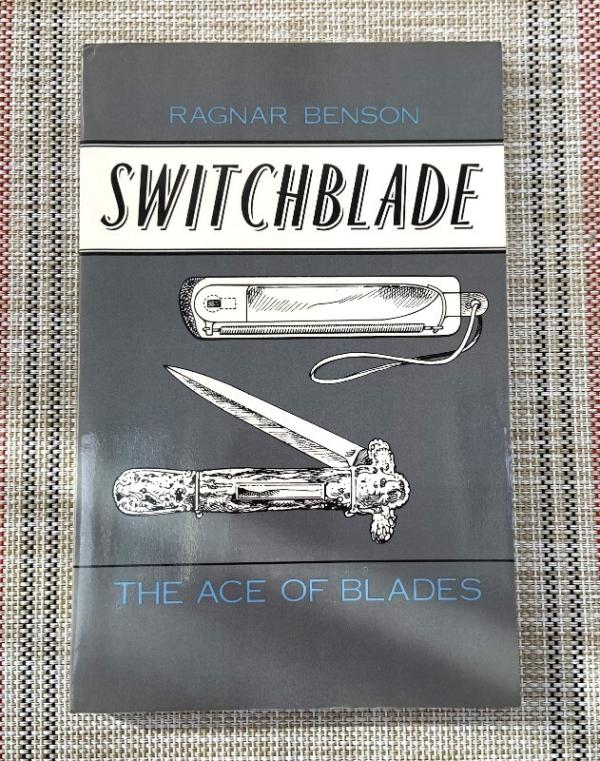 Switchblade Knife Book, "Switchblade-The Ace of Blades" by Ragnar Benson Switchblade Knife Book, "Switchblade-The Ace of Blades" by Ragnar Benson