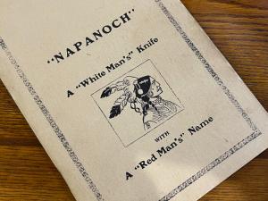 Napanoch Book -- Napanoch, A "White Man's" Knife with a "Red Man's" Name by Rhett Stidham