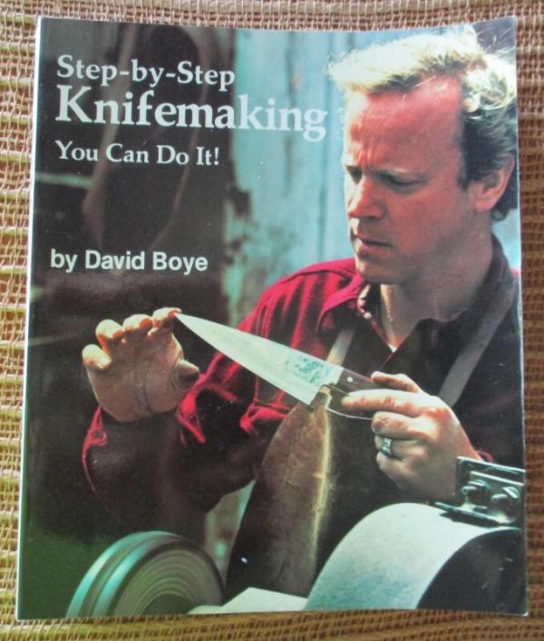 “Step-by-Step Knifemaking: You Can Do It!” by David Boye