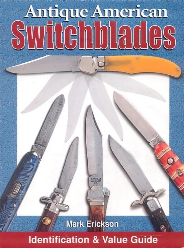 Antique American Switchblades Book New sold by Author Antique American Switchblades Book New sold by Author