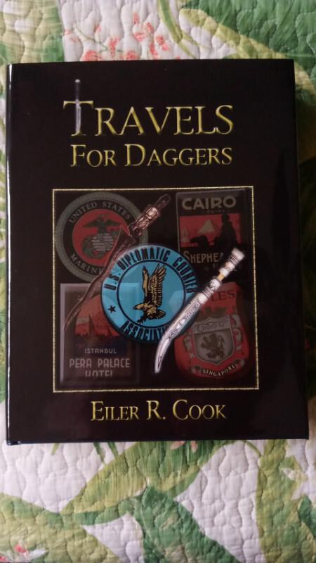Knife Collecting Book Travels for Daggers by Eiler R. Cook 1st Edition Hardcover Knife Collecting Book Travels for Daggers by Eiler R. Cook 1st Edition Hardcover