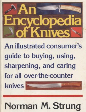 AN ENCYCLOPEDIA OF KNIVES, by Norman M. Strung, c. 1976
