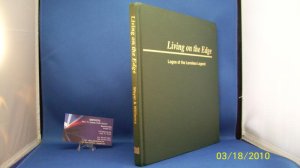 Living on the Edge: Legends of the Loveless Logo Book OUT OF PRINT & Like New