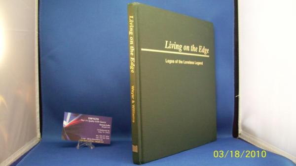 Living on the Edge: Legends of the Loveless Logo Book OUT OF PRINT & Like New Living on the Edge: Legends of the Loveless Logo Book OUT OF PRINT & Like New