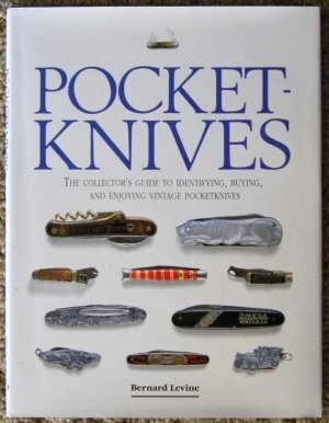 Pocket Knives Book by Bernard Levine - Hardback Edition c.1993