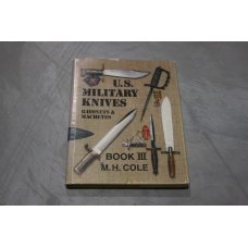 US MILITARY KNIVES BAYONETS MACHETES Book III COLE Hard Cover