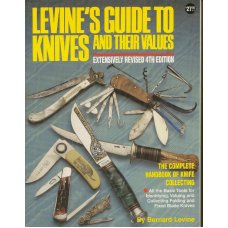 LEVINE’S GUIDE TO KNIVES AND THEIR VALUES 4th Edition
