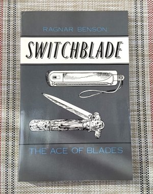 Switchblade Knife Book, "Switchblade-The Ace of Blades" by Ragnar Benson