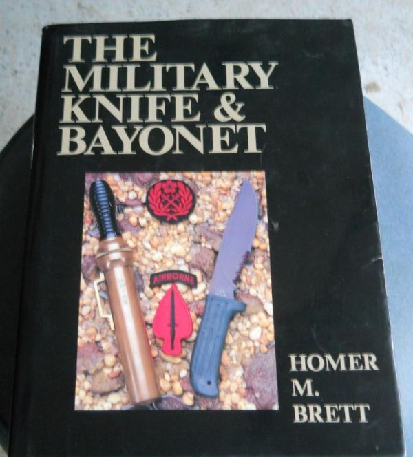 The Military Knife & Bayonet / Homer M. Brett The Military Knife & Bayonet / Homer M. Brett
