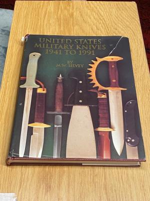 United States Military Knives 1941 to 1991 by M.W. Silvey - 1st Edition (1992 Hardcover)