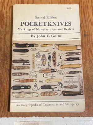 Pocketknives: Markings of Manufacturers and Dealers – Second Edition by John E. Goins (1982)