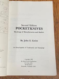 Pocketknives: Markings of Manufacturers and Dealers – Second Edition by John E. Goins (1982)
