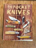 Big Book of Pocket Knives: Identification & Values By Ron Stewart & Roy Ritchie – Collector Books, 