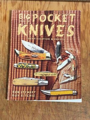 Big Book of Pocket Knives Identification amp Values By Ron Stewart amp Roy Ritchie Collector Books