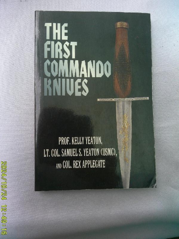 The First Commando Knives The First Commando Knives