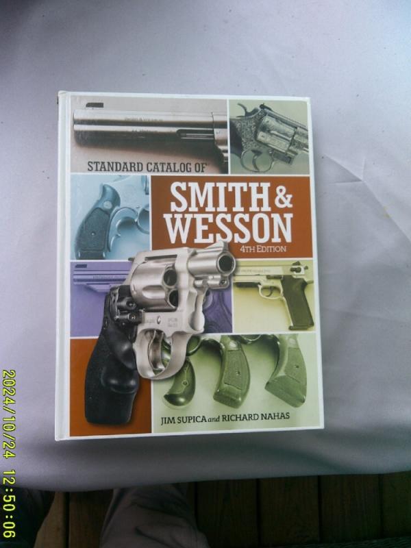Standard Catalog of Smith & Wesson 4th edition Standard Catalog of Smith & Wesson 4th edition
