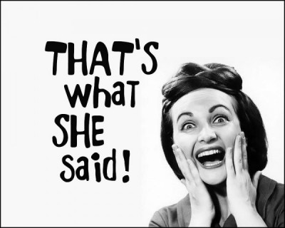 Thats-What-She-Said-600x480.jpg