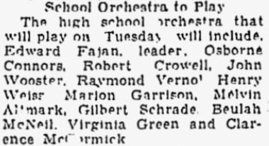 Gilbert Schrade mentioned. If I remember  correctly, <br />he was a violinist. Taken From Walden High School Graduation Article.
