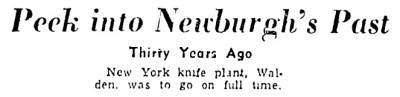 New York Knife Plant Mentioned.<br />Thirty Years Ago Would Make It June, 1922.