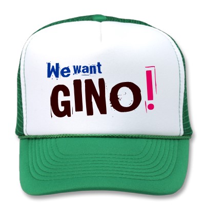 we want gino!.jpg